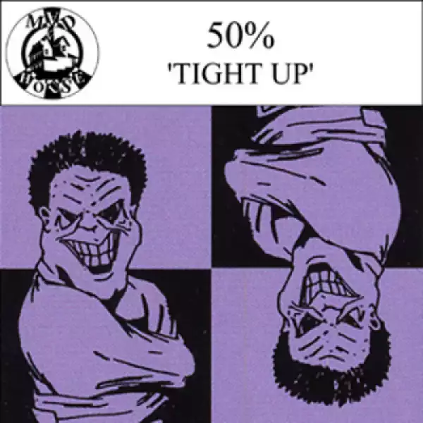50% - Tight Up (Murk Miami mix – Kerri Chandler remaster)